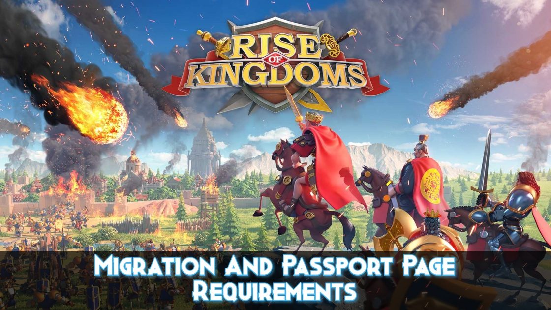 Rise Of Kingdoms Migration And Passport Page Requirements